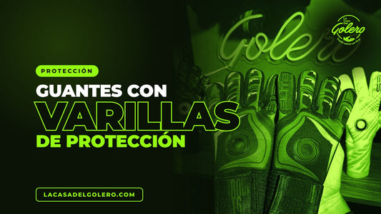 Guantes de portero con varillas de protección | La Casa Del Golero