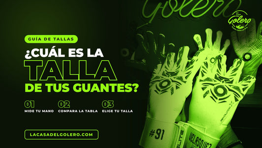 Cómo saber la talla de tus guantes de arquero | La Casa Del Golero